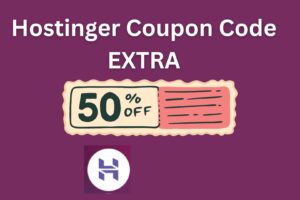 Hostinger Coupon Code For First Time User (upto 95% Off) with Free Domain 2024