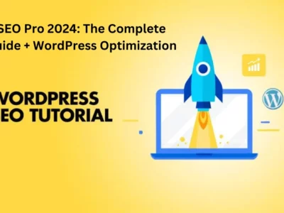 SEO Pro 2024: The Complete Guide + WordPress Optimization