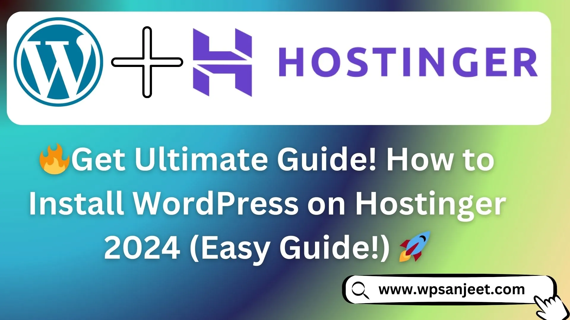 🚀 Get Ultimate Guide! How to Install WordPress on Hostinger 2024 (Easy Guide!)