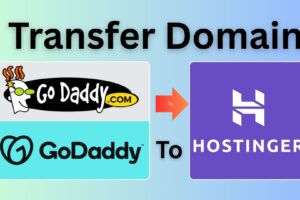 How to Transfer Domain from GoDaddy to Hostinger in 2025?